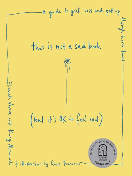 Title details for This Is Not a Sad Book (But It's OK to Feel Sad) by Elizabeth Vercoe - Available